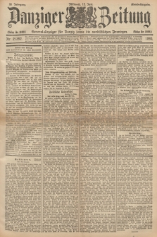 Danziger Zeitung : General-Anzeiger für Danzig sowie die nordöstlichen Provinzen. Jg.38, Nr. 21392 (12 Juni 1895) - Abend=Ausgabe. + dod.