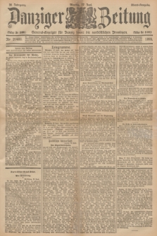 Danziger Zeitung : General-Anzeiger für Danzig sowie die nordöstlichen Provinzen. Jg.38, Nr. 21400 (17 Juni 1895) - Abend=Ausgabe. + dod.
