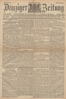 Danziger Zeitung : General-Anzeiger für Danzig sowie die nordöstlichen Provinzen. Jg.38, Nr. 21410 (22 Juni 1895) - Abend=Ausgabe. + dod.
