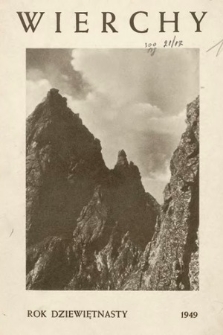 Wierchy : rocznik poświęcony górom. R. 19, 1949