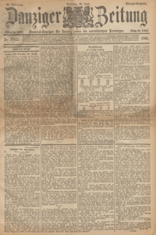 Danziger Zeitung : General-Anzeiger für Danzig sowie die nordöstlichen Provinzen. Jg.38, Nr. 21423 (30 Juni 1895) - Morgen-Ausgabe. + dod.