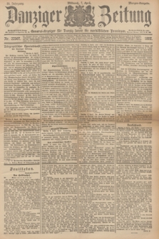 Danziger Zeitung : General-Anzeiger für Danzig sowie die nordöstlichen Provinzen. Jg.39, Nr. 22507 (7 April 1897) - Morgen-Ausgabe.