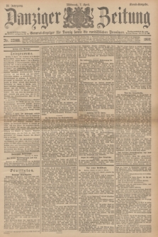 Danziger Zeitung : General-Anzeiger für Danzig sowie die nordöstlichen Provinzen. Jg.39, Nr. 22508 (7 April 1897) - Abend-Ausgabe. + dod.