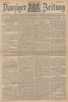 Danziger Zeitung : General-Anzeiger für Danzig sowie die nordöstlichen Provinzen. Jg.39, Nr. 22514 (10 April 1897) - Abend-Ausgabe. + dod.