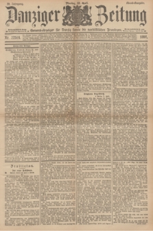 Danziger Zeitung : General-Anzeiger für Danzig sowie die nordöstlichen Provinzen. Jg.39, Nr. 22516 (12 April 1897) - Abend-Ausgabe. + dod.