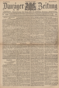 Danziger Zeitung : General-Anzeiger für Danzig sowie die nordöstlichen Provinzen. Jg.39, Nr. 22529 (22 April 1897) - Morgen-Ausgabe.