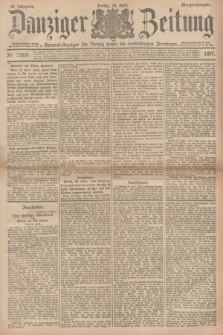 Danziger Zeitung : General-Anzeiger für Danzig sowie die nordöstlichen Provinzen. Jg.39, Nr. 22531 (23 April 1897) - Morgen-Ausgabe.