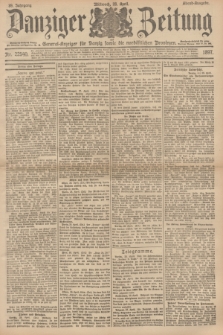 Danziger Zeitung : General-Anzeiger für Danzig sowie die nordöstlichen Provinzen. Jg.39, Nr. 22540 (28 April 1897) - Abend-Ausgabe. + dod.