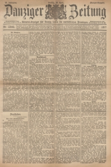 Danziger Zeitung : General-Anzeiger für Danzig sowie die nordöstlichen Provinzen. Jg.39, Nr. 22543 (30 April 1897) - Morgen-Ausgabe.