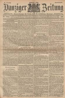 Danziger Zeitung : General-Anzeiger für Danzig sowie die nordöstlichen Provinzen. Jg.39, Nr. 22552 (5 Mai 1897) - Abend-Ausgabe. + dod.