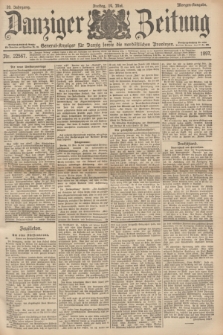 Danziger Zeitung : General-Anzeiger für Danzig sowie die nordöstlichen Provinzen. Jg.39, Nr. 22567 (14 Mai 1897) - Morgen-Ausgabe.