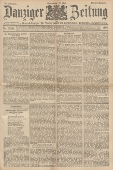 Danziger Zeitung : General-Anzeiger für Danzig sowie die nordöstlichen Provinzen. Jg.39, Nr. 22581 (22 Mai 1897) - Morgen-Ausgabe.