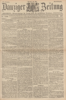 Danziger Zeitung : General-Anzeiger für Danzig sowie die nordöstlichen Provinzen. Jg.39, Nr. 22584 (24 Mai 1897) - Abend=Ausgabe. + dod.