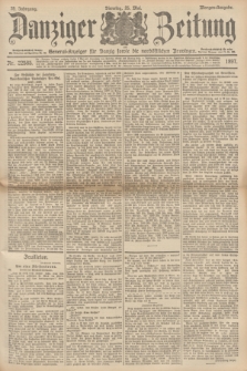 Danziger Zeitung : General-Anzeiger für Danzig sowie die nordöstlichen Provinzen. Jg.39, Nr. 22585 (25 Mai 1897) - Morgen-Ausgabe.
