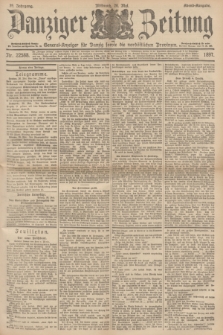 Danziger Zeitung : General-Anzeiger für Danzig sowie die nordöstlichen Provinzen. Jg.39, Nr. 22588 (26 Mai 1897) - Abend=Ausgabe. + dod.