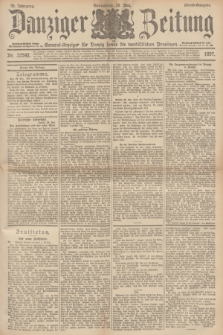 Danziger Zeitung : General-Anzeiger für Danzig sowie die nordöstlichen Provinzen. Jg.39, Nr. 22592 (29 Mai 1897) - Abend=Ausgabe. + dod.