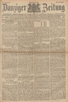 Danziger Zeitung : General-Anzeiger für Danzig sowie die nordöstlichen Provinzen. Jg.39, Nr. 22598 (2 Juni 1897) - Abend=Ausgabe. + dod.
