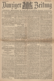 Danziger Zeitung : General-Anzeiger für Danzig sowie die nordöstlichen Provinzen. Jg.39, Nr. 22612 (11 Juni 1897) - Abend=Ausgabe. + dod.