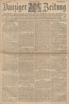 Danziger Zeitung : General-Anzeiger für Danzig sowie die nordöstlichen Provinzen. Jg.39, Nr. 22616 (14 Juni 1897) - Abend=Ausgabe. + dod.
