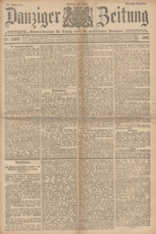 Danziger Zeitung : General-Anzeiger für Danzig sowie die nordöstlichen Provinzen. Jg.39, Nr. 22623 (18 Juni 1897) - Morgen=Ausgabe.