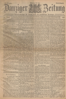 Danziger Zeitung : General-Anzeiger für Danzig sowie die nordöstlichen Provinzen. Jg.39, Nr. 22644 (30 Juni 1897) - Abend=Ausgabe. + dod.