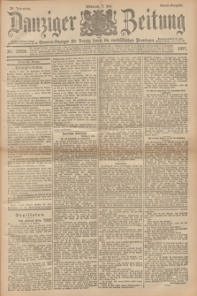 Danziger Zeitung : General-Anzeiger für Danzig sowie die nordöstlichen Provinzen. Jg.39, Nr. 22656 (7. Juli 1897) Abend-Ausgabe + dod.