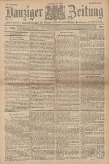 Danziger Zeitung : General-Anzeiger für Danzig sowie die nordöstlichen Provinzen. Jg.39, Nr. 22666 (13. Juli 1897) - Abend-Ausgabe. + dod.