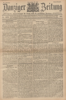 Danziger Zeitung : General-Anzeiger für Danzig sowie die nordöstlichen Provinzen. Jg.39, Nr. 22670 (15. Juli 1897) - Abend-Ausgabe. + dod.