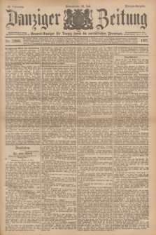 Danziger Zeitung : General-Anzeiger für Danzig sowie die nordöstlichen Provinzen. Jg.39, Nr. 22685 (24 Juli 1897) - Morgen-Ausgabe.