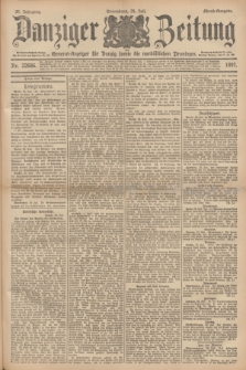 Danziger Zeitung : General-Anzeiger für Danzig sowie die nordöstlichen Provinzen. Jg.39, Nr. 22686 (24 Juli 1897) - Abend-Ausgabe. + dod.