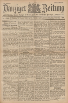 Danziger Zeitung : General-Anzeiger für Danzig sowie die nordöstlichen Provinzen. Jg.39, Nr. 22687 (25 Juli 1897) - Morgen-Ausgabe. + dod.