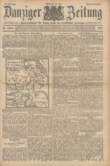Danziger Zeitung : General-Anzeiger für Danzig sowie die nordöstlichen Provinzen. Jg.39, Nr. 22691 (28 Juli 1897) - Morgen-Ausgabe.