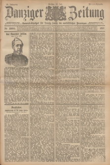 Danziger Zeitung : General-Anzeiger für Danzig sowie die nordöstlichen Provinzen. Jg.39, Nr. 22695 (30 Juli 1897) - Morgen-Ausgabe.
