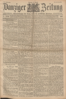 Danziger Zeitung : General-Anzeiger für Danzig sowie die nordöstlichen Provinzen. Jg.39, Nr. 22700 (2 August 1897) - Abend-Ausgabe. + dod.