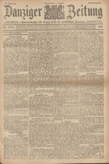 Danziger Zeitung : General-Anzeiger für Danzig sowie die nordöstlichen Provinzen. Jg.39, Nr. 22710 (7 August 1897) - Abend-Ausgabe. + dod.