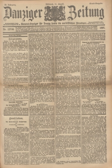 Danziger Zeitung : General-Anzeiger für Danzig sowie die nordöstlichen Provinzen. Jg.39, Nr. 22716 (11 August 1897) - Abend-Ausgabe. + dod.