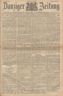 Danziger Zeitung : General-Anzeiger für Danzig sowie die nordöstlichen Provinzen. Jg.39, Nr. 22719 (13 August 1897) - Morgen-Ausgabe.