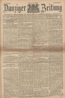 Danziger Zeitung : General-Anzeiger für Danzig sowie die nordöstlichen Provinzen. Jg.39, Nr. 22720 (13 August 1897) - Abend-Ausgabe. + dod.