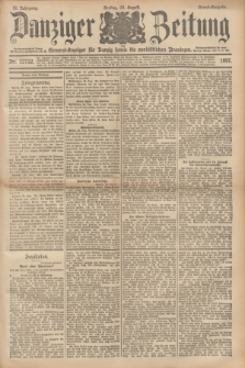 Danziger Zeitung : General-Anzeiger für Danzig sowie die nordöstlichen Provinzen. Jg.39, Nr. 22732 (20 August 1897) - Abend-Ausgabe. + dod.