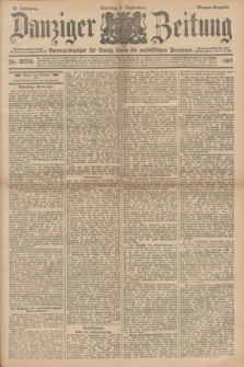 Danziger Zeitung : General-Anzeiger für Danzig sowie die nordöstlichen Provinzen. Jg.39, Nr. 22759 (5. September 1897) - Morgen-Ausgabe + dod.