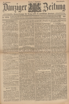Danziger Zeitung : General-Anzeiger für Danzig sowie die nordöstlichen Provinzen. Jg.39, Nr. 22762 (7. September 1897) - Abend Ausgabe + dod.