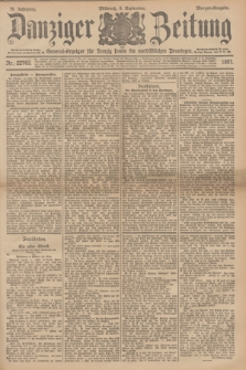 Danziger Zeitung : General-Anzeiger für Danzig sowie die nordöstlichen Provinzen. Jg.39, Nr. 22763 (8 September 1897) - Morgen-Ausgabe