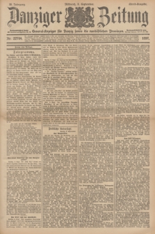 Danziger Zeitung : General-Anzeiger für Danzig sowie die nordöstlichen Provinzen. Jg.39, Nr. 22764 (8 September 1897) - Abend Ausgabe + dod.