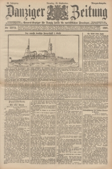 Danziger Zeitung : General-Anzeiger für Danzig sowie die nordöstlichen Provinzen. Jg.39, Nr. 22773 (14 September 1897) - Morgen-Ausgabe.