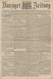 Danziger Zeitung : General-Anzeiger für Danzig sowie die nordöstlichen Provinzen. Jg.39, Nr. 22780 (17 September 1897) - Abend-Ausgabe. + dod.