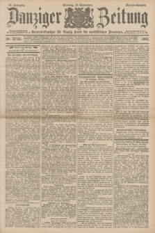 Danziger Zeitung : General-Anzeiger für Danzig sowie die nordöstlichen Provinzen. Jg.39, Nr. 22783 (19 September 1897), Morgen-Ausgabe + dod.