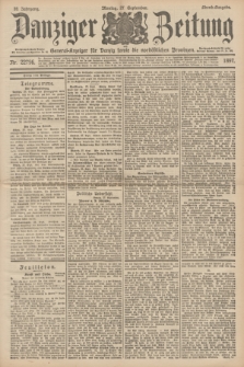 Danziger Zeitung : General-Anzeiger für Danzig sowie die nordöstlichen Provinzen. Jg.39, Nr. 22796 (27 September 1897) - Abend-Ausgabe. + dod.
