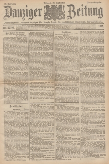 Danziger Zeitung : General-Anzeiger für Danzig sowie die nordöstlichen Provinzen. Jg.39, Nr. 22799 (29 September 1897) - Morgen-Ausgabe.