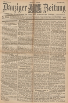 Danziger Zeitung : General-Anzeiger für Danzig sowie die nordöstlichen Provinzen. Jg.39, Nr. 22808 (4 Oktober 1897) - Abend-Ausgabe. + dod.