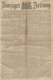 Danziger Zeitung : General-Anzeiger für Danzig sowie die nordöstlichen Provinzen. Jg.39, Nr. 22809 (5 Oktober 1897) - Morgen-Ausgabe.